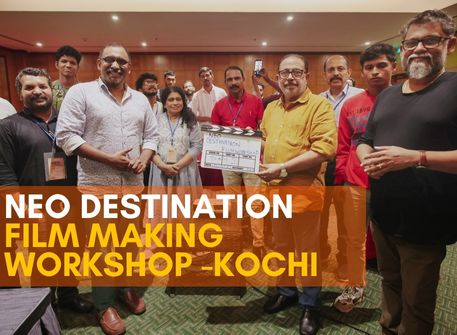 Neo Destination Film Workshop- Kochi